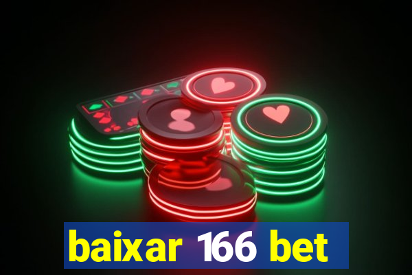 baixar 166 bet